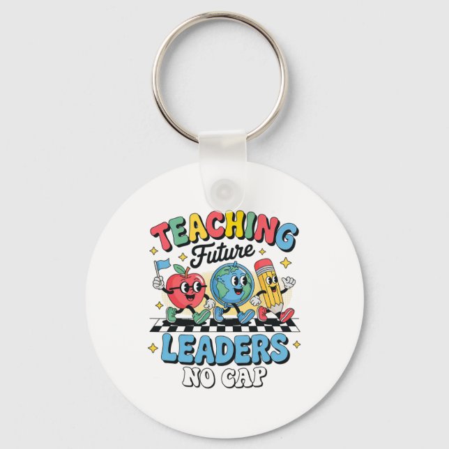Teaching Future Leaders No Cap Groovy Back To Scho Key Ring (Front)