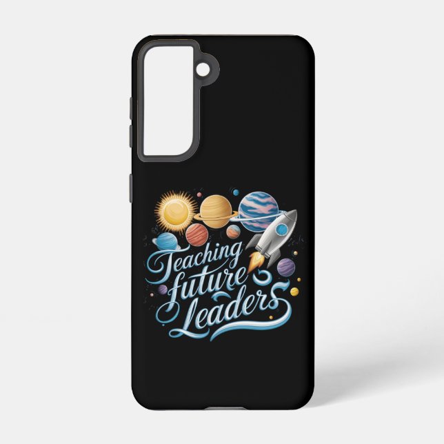 Teaching Future Leaders Space Planet Teacher Samsung Galaxy S21 Case (Back)