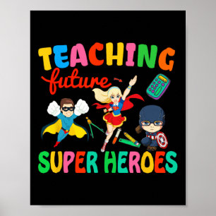 Teaching Future Super Heroes Groovy Teacher Back T Poster