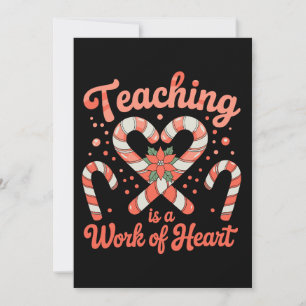 Teaching Is A Work Of Heart Christmas Teacher Xmas Holiday Card
