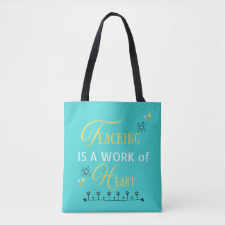 Teaching Is a Work of Heart Colourful Tote bag