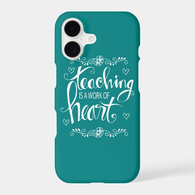 Teaching Is A Work Of Heart | Cute Phrase (Back)