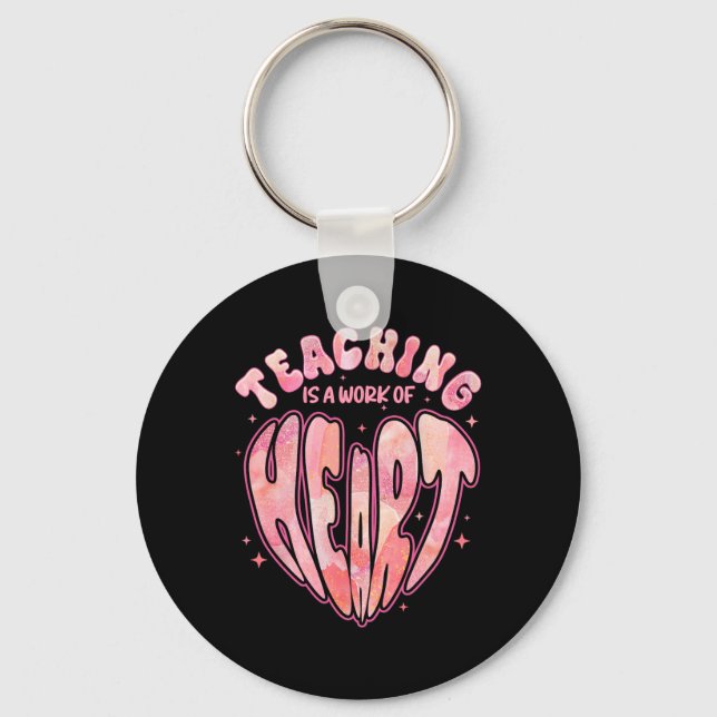 Teaching Is A Work Of Heart Cute Valentine  Key Ring (Front)