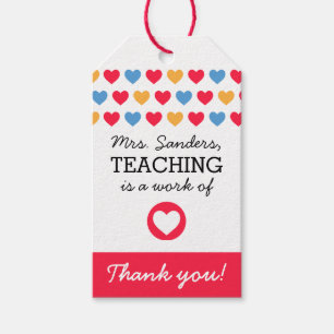 "Teaching is a work of heart" Gift Tag for Teacher