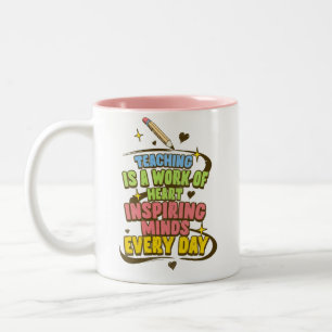 Teaching Is a Work of Heart – Inspiring Minds Ever Two-Tone Coffee Mug