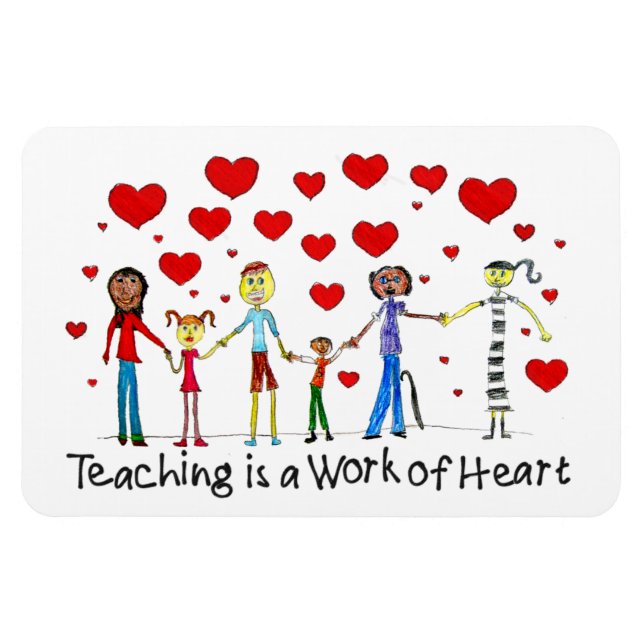 Teaching is a Work of Heart Magnet (Horizontal)
