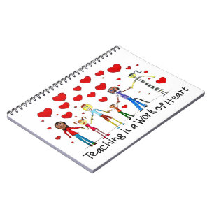 Teaching is a Work of Heart Notebook