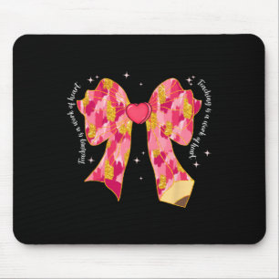 Teaching Is A Work Of Heart Pink Coquette Bow Vale Mouse Mat