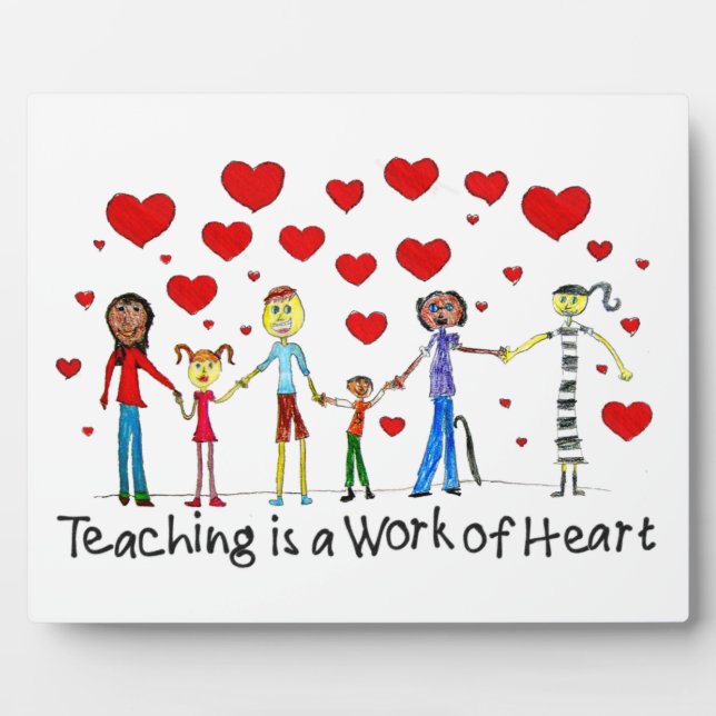 Teaching is a Work of Heart Plaque (Front)