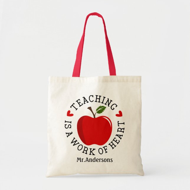 Teaching Is A Work Of Heart Quote Tote Bag (Front)