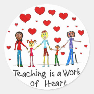 Teaching is a Work of Heart Stickers