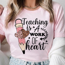 Teaching is a Work of Heart teacher appreciation 