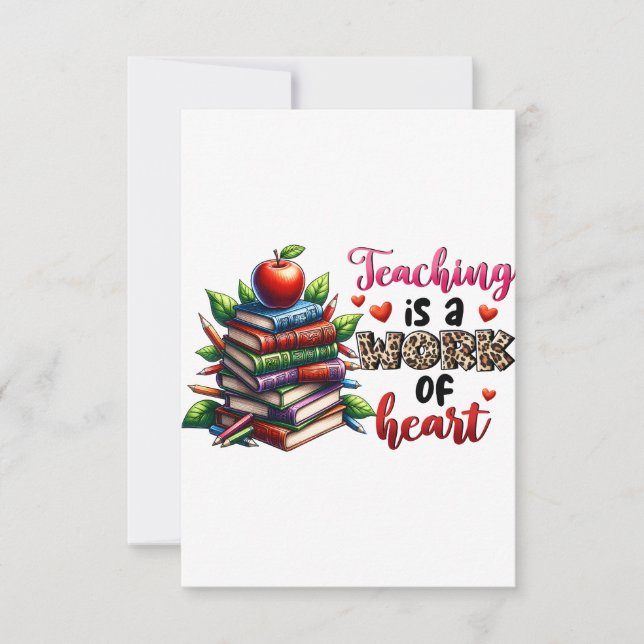 Teaching Is A Work Of Heart Thank You Card (Front)