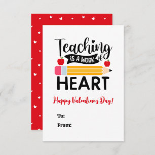 Teaching is a Work of Heart Valentine's Day Card