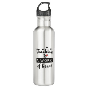 Teaching is a work of heart VAR 710 Ml Water Bottle