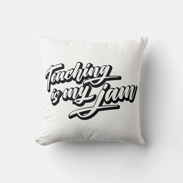 Teaching Is My Jam Cushion (Front)