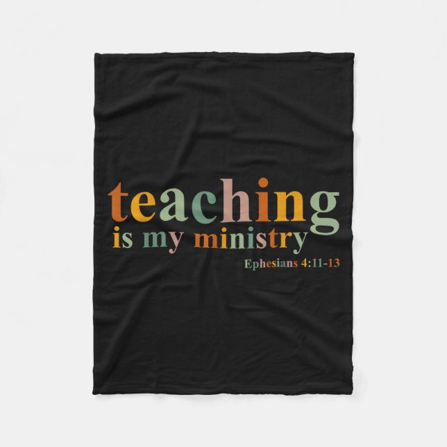 Teaching Is My Ministry Bible Verse Scripture Chri Fleece Blanket (Front)