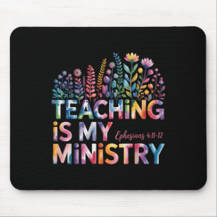 Teaching Is My Ministry Christian Teacher Faith Qu Mouse Mat