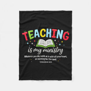 Teaching Is My Ministry Christian Teacher Faith Te Fleece Blanket