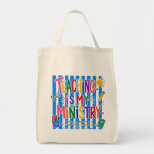 Teaching Is My Ministry Christian Teacher Tote Bag