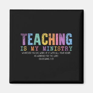 Teaching Is My Ministry God Christian Teacher Back Magnet