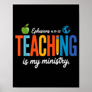 Teaching Is My Ministry Scripture Christian Jesus Poster