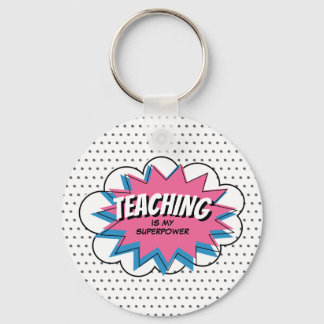 Teaching is my Superpower Pink Blue Comic Teacher Key Ring