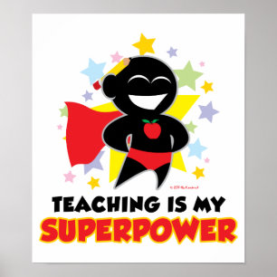 Teaching Is My Superpower Poster