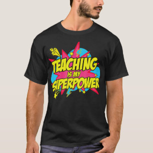 Teaching Is My Superpower Retro Comic Teacher T-Shirt