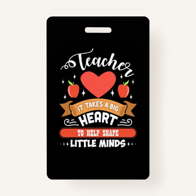 Teaching It Takes A Big Heart ID Badge (Front)