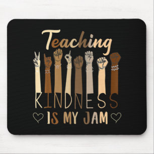 Teaching Kindness Is My Jam Autism Awareness T-Shi Mouse Mat