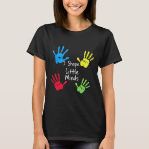 Teaching Little Minds Teacher Appreciation Ck To S T-Shirt