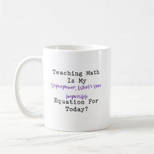 Teaching Math Superpower   Impossible Equation Coffee Mug