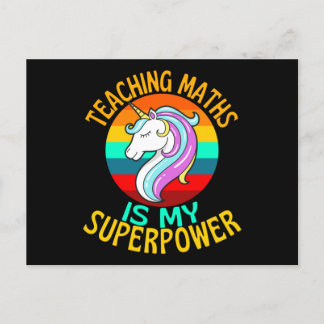 Teaching Maths Is My Superpower Unicorn Postcard