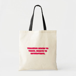 Teaching Minds To Think Hearts To Understand Tote Bag