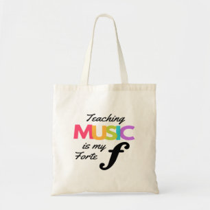 Teaching Music Is My Forte Music Teacher Humour  Tote Bag
