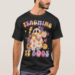 Teaching My Boos Ghost Halloween Costumes Teacher  T-Shirt