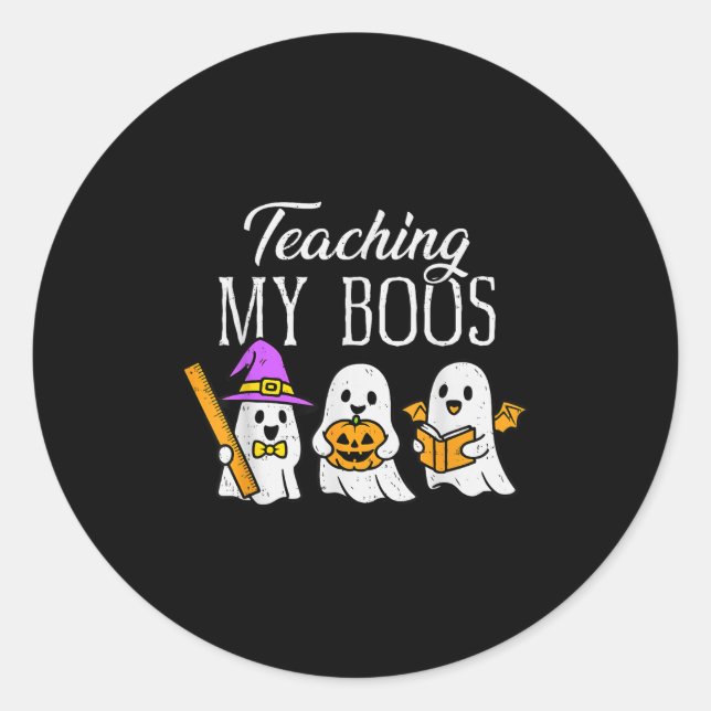 Teaching My Boos Ghost Teacher Halloween Soky Educ Classic Round Sticker (Front)