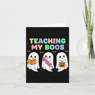 Teaching My Boos Soky Teacher Women Cute Ghost Card