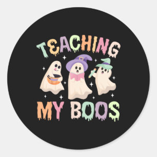 Teaching My Boos Spooky Teacher Halloween Teaching Classic Round Sticker