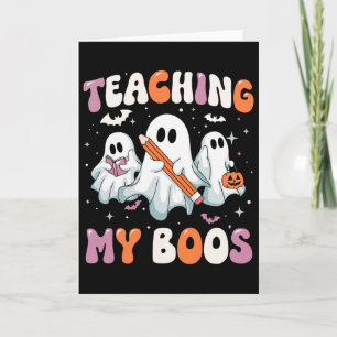 Teaching My Boos Teacher Cute Ghost Teacher Hallow Card