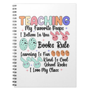 Teaching My Favourite Peeps - Teacher Easter Bunny Notebook