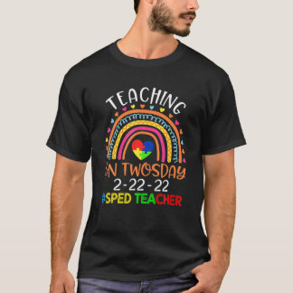 Teaching On Twosday 2-22-22 22Nd February Sped Tea T-Shirt