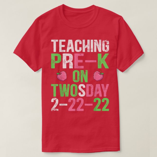 Teaching PreK Grade On Twosday 22222 22nd Teachers T-Shirt (Design Front)
