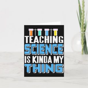 Teaching Science Is Definitely My Favorite Thing  Card