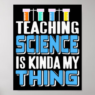 Teaching Science Is Definitely My Favorite Thing  Poster
