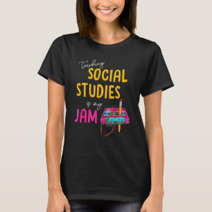 Teaching Social Studies Is My Jam Back To School T T-Shirt