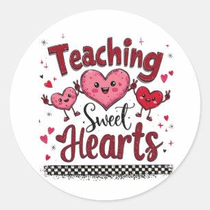 Teaching Sweet Hearts Funny Valentine's Teacher  Classic Round Sticker