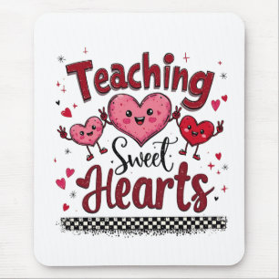 Teaching Sweet Hearts Funny Valentine's Teacher  Mouse Mat