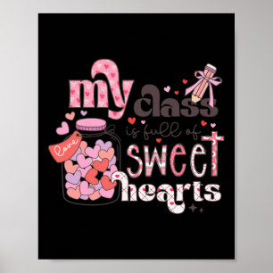 Teaching Sweethearts My Cl Is Full Of Sweet Hearts Poster